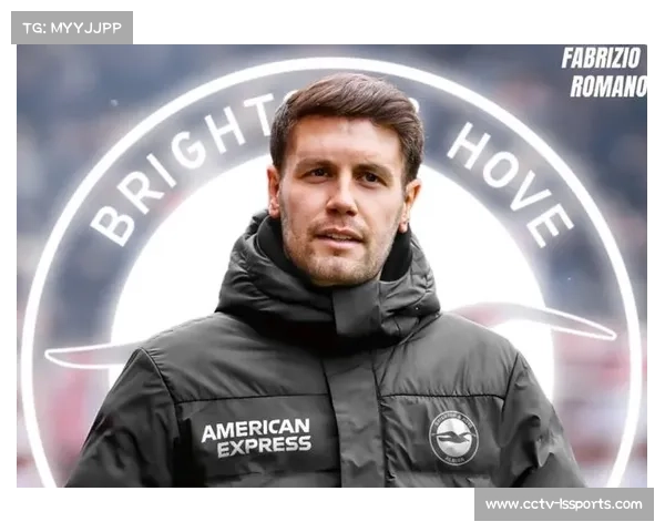 布莱顿主教练许尔策勒：热情是足球执教的核心动力